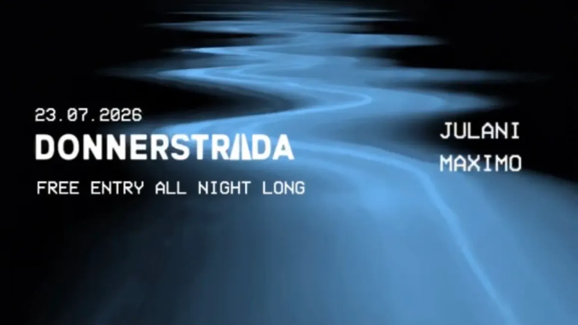 DONNERSTRADA - FREE ENTRY